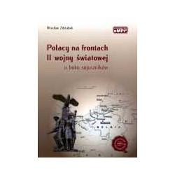 Polacy na frontach II wojny światowej u boku sojuszników