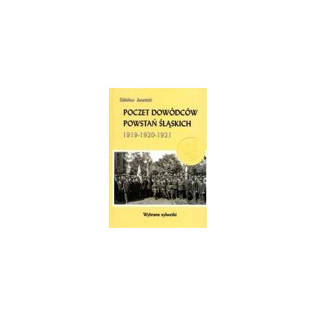 Poczet dowódców powstań śląskich 1919-1920-1921