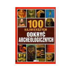 100 największych odkryć archeologicznych