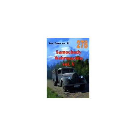 278 Samochody Wehrmachtu vol. V Tank Power vol. LI