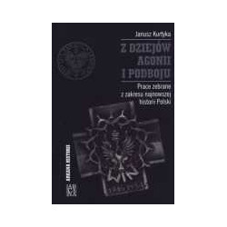 Z dziejów agonii i podboju