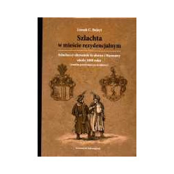 Szlachta w mieście rezydencjalnym
