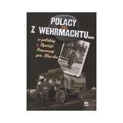 Polacy z Wehrmachtu...