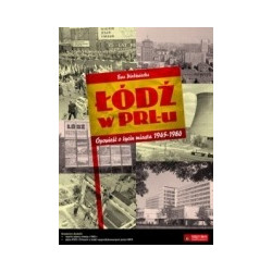 Łódź w PRL-u. Książka + Plan Łodzi + płyta CD