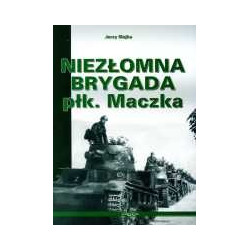 Niezłomna brygada płk. Maczka
