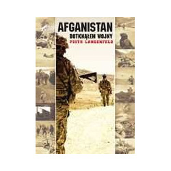 Afganistan. Dotknąłem wojny