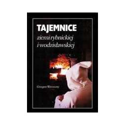 Tajemnice ziemi rybnickiej i wodzisławskiej