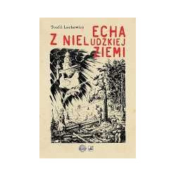 Echa z nieludzkiej ziemi