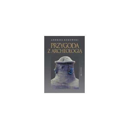 Przygoda z archeologią