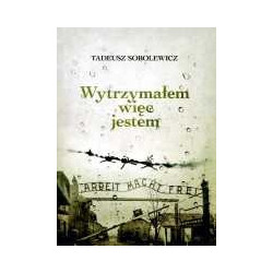 Wytrzymałem więc jestem