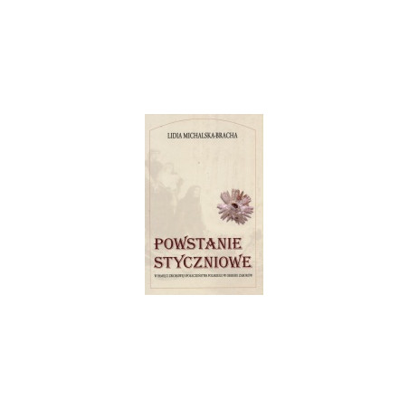 Powstanie styczniowe w pamięci zbiorowej społeczeństwa polskiego w okresie zaborów