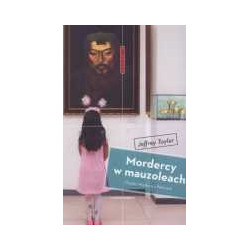 Mordercy w mauzoleach