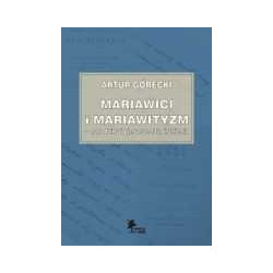 Mariawici i mariawityzm - narodziny i pierwsze lata istnienia