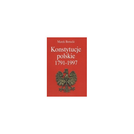 Konstytucje polskie 1791-1997