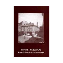 Znani i nieznani dziewiętnastowiecznego Lwowa t.2