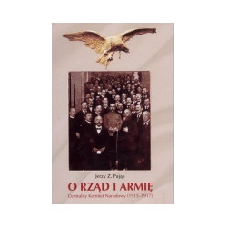 O rząd i armię. Centralny Komitet Narodowy (1915-1917)