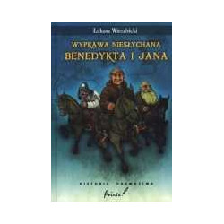 Wyprawa niesłychana Benedykta i Jana