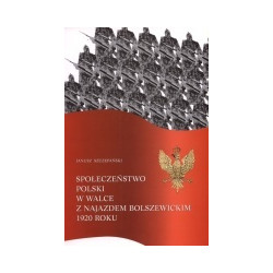 Społeczeństwo Polski w walce z najazdem bolszewickim 1920 roku