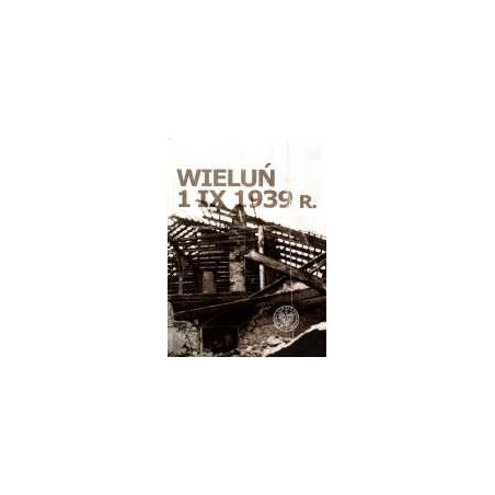Wieluń 1 IX 1939 r.