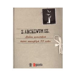 Z archiwum SZ. Śladem szczecińskich historii niezwykłych XX wieku
