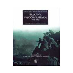 Bałkany, Włochy i Afryka 1914 - 1918