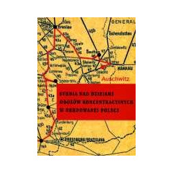 Studia nad dziejami obozów koncentracyjnych w okupowanej Polsce