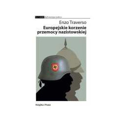 Europejskie korzenie przemocy nazistowskiej