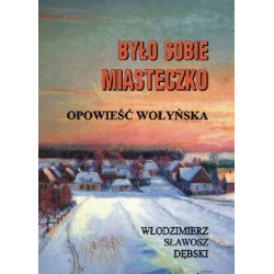 Było sobie miasteczko