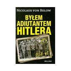 Byłem adiutantem Hitlera