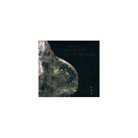 Trzcinica - karpacka Troja