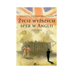 Życie wyższych sfer w Anglii