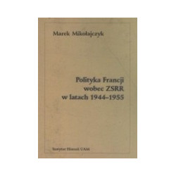 Polityka Francji wobec ZSRR w latach 1944 – 1955