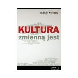 Kultura zmienną jest