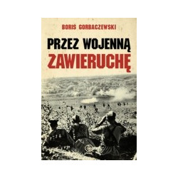 Przez wojenną zawieruchę