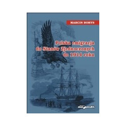 Polska emigracja do Stanów Zjednoczonych do 1914 roku