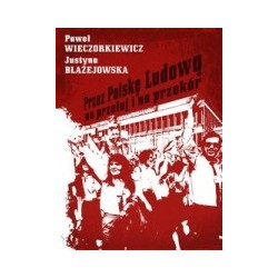 Przez Polskę Ludową na przełaj i na przekór