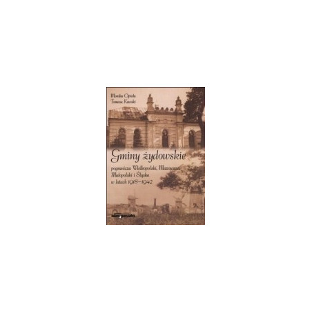 Gminy żydowskie pogranicza Wielkopolski, Mazowsza, Małopolski i Śląska w latach 1918–1942