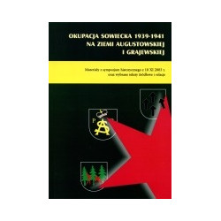 Okupacja sowiecka 1939-1941 na ziemi augustowskiej i grajewskiej