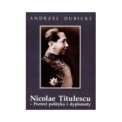 Nicolae Titulescu - Portret polityka i dyplomaty