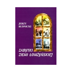 Zabytki ziemi łomżyńskiej tom 3