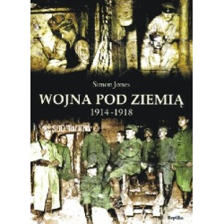 Wojna pod ziemią 1914 - 1918