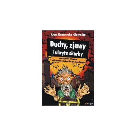 Duchy, zjawy i ukryte skarby