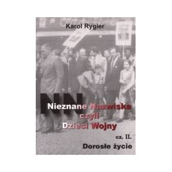 Nieznane Nazwiska czyli Dzieci Wojny, cz. 2