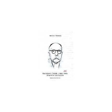 Kazimierz Pużak (1883-1950) Biografia polityczna