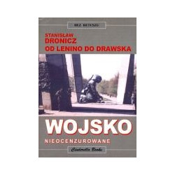 Wojsko nieocenzurowane. Od Lenino do Drawska