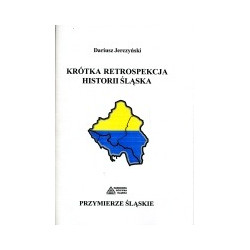 Krótka restrospekcja historii Śląska
