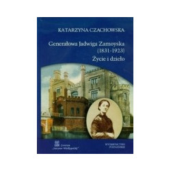 Generałowa Jadwiga Zamoyska (1831-1923)