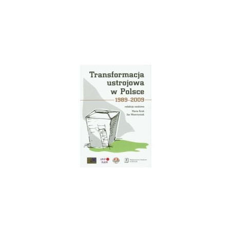 Transformacja ustrojowa w Polsce 1989-2009