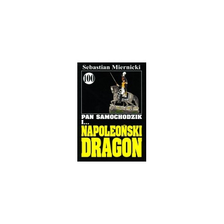 Pan Samochodzik i napoleoński dragon cz. 100