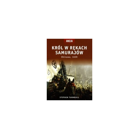 Król w rękach samurajów